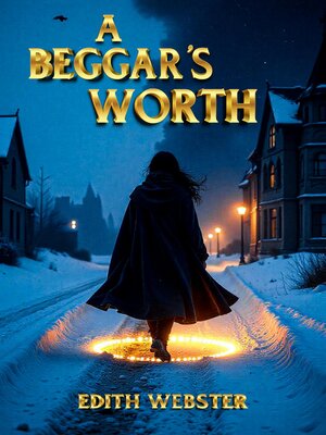 cover image of A Beggar's Worth